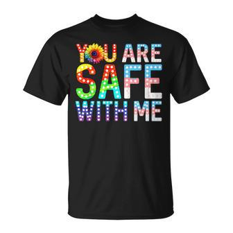 You Are Safe With Me Rainbow Lgbt Gay Lesbian Trans Pride T-Shirt - Monsterry CA