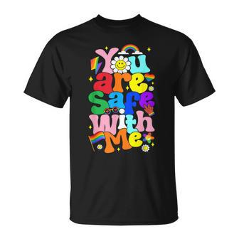 You Are Safe With Me Rainbow Pride Lgbtq Gay Transgender T-Shirt - Monsterry CA