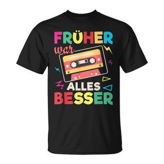 Sarcasm Nostalgia Oldschool Früher War Alles Besser T-Shirt - Seseable