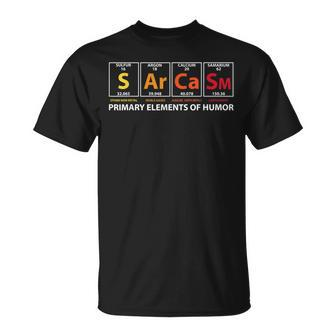 Sarcasm Primary Elements Of Humor Science S Ar Ca Sm T-Shirt - Thegiftio UK