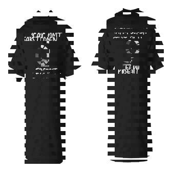 Sarcastic Comment Please Wait For Any Sarcasm Lovers T-Shirt - Thegiftio