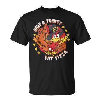 Save A Turkey Eat Pizza Vegan Thanksgiving Costume T-Shirt - Seseable