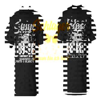 Schlager Und Bier Darum Bin Ich Hier Schlagerparty Costume T-Shirt - Seseable