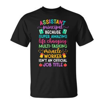 School Assistant Principal Appreciation Assistant Principal T-Shirt - Seseable