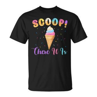 Scoop There It Is Ice Cream Lover Sweet T-Shirt - Monsterry CA