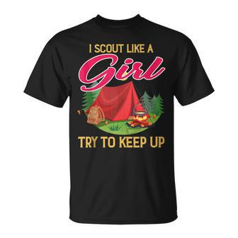 I Scout Like A Girl Try To Keep Up Scout Survival T-Shirt - Monsterry