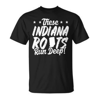 These Indiana Roots Run Deep Hoosier State Pride T-Shirt - Monsterry