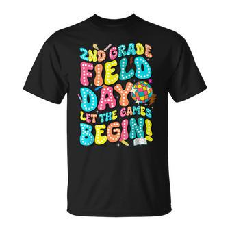 Second Grade Field Day Let The Games Begin Field Trip T-Shirt - Monsterry