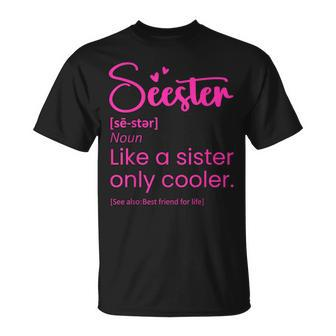 Seester Definition Seester Dictionary Best Sister Ever T-Shirt - Monsterry