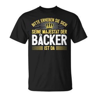 Seine Majestät Der Bäcker T-Shirt - Seseable