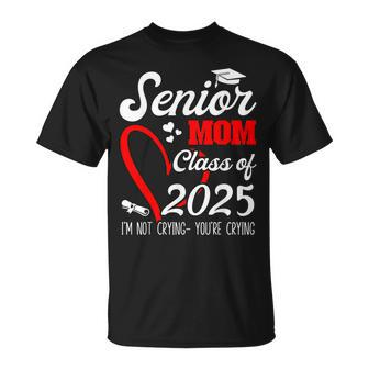 Senior Mom 2025 Class Of 2025 Graduation 2025 Back To School T-Shirt - Monsterry DE