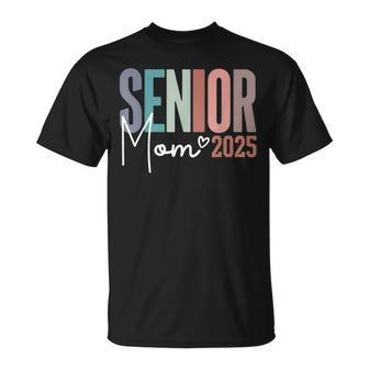 Senior Mom 2025 Class Of 2025 T-Shirt - Monsterry UK