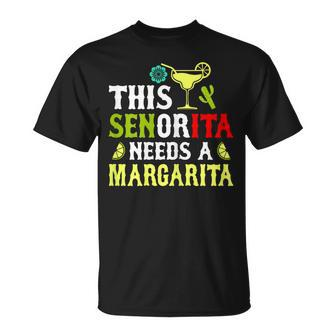 This Senorita Needs A Margarita Cinco De Mayo Women T-Shirt - Seseable