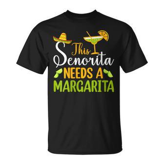 This Senorita Needs A Margarita Mexican Fiesta Cinco De Mayo T-Shirt | Mazezy
