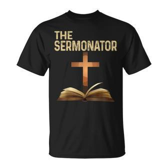 The Sermonator Pastor Appreciation Christian Cross T-Shirt - Monsterry