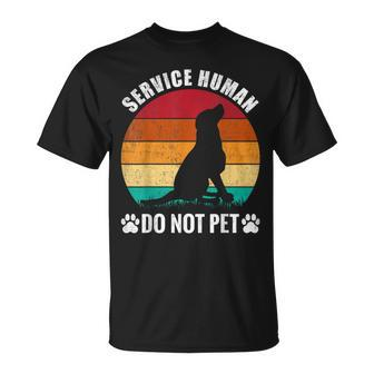 Service-Human Do Not Pet Dog Lover Vintage T-Shirt - Monsterry