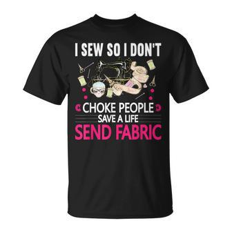I Sew So I Don't Choke People Sewing Machine Quilting T-Shirt - Monsterry CA