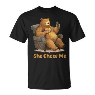 She Chose Me I Choose The Bear Novelty Viral Humor C T-Shirt - Monsterry