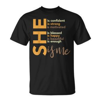 She Is Confident She Is Strong She Is Me Black History Month T-Shirt - Monsterry DE