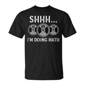 Shhh I'm Doing Math Gym Fitness Math Weightlifting T-Shirt - Monsterry UK