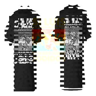 Si Luis No Puede Arreglarlo Estamos Jodidos Luis Camiseta unisex - Regaloses