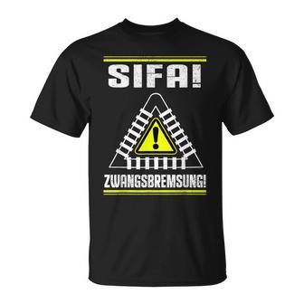 Sifa Zwangsbremsung Engine Driver T-Shirt - Seseable