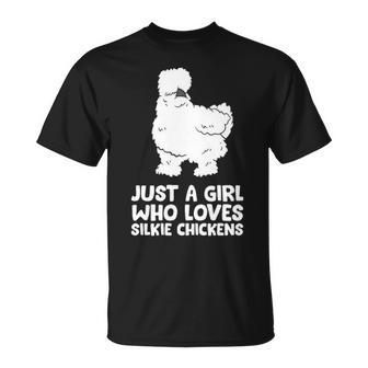 Silkie Chicken Lady Just A Girl Who Loves Silkie Chickens T-Shirt | Mazezy