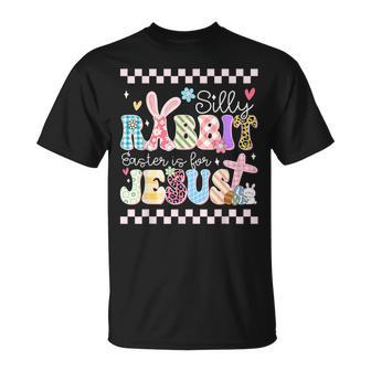 Silly Rabbit Easter Is For Jesus Cute Bunny Easter Day T-Shirt - Seseable