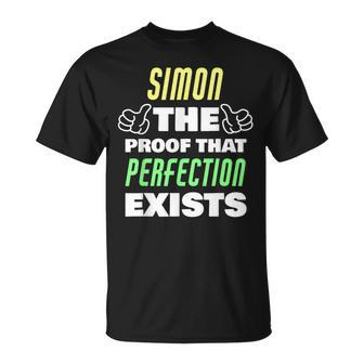 Simon The Proof That Perfection Exists Simon Name T-Shirt - Seseable