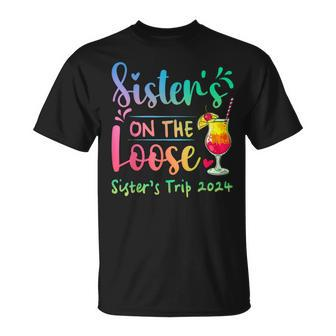 Sister's Trip 2024 Sisters' On The Loose Tie Dye T-Shirt - Thegiftio UK