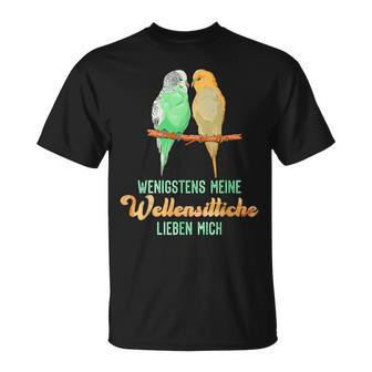 Sittich Wenigstens Meine Wellensittiche Birds Budgie T-Shirt - Seseable