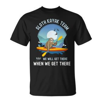 Sloth Kayak Team We Will Get There When We Get There T-Shirt | Mazezy DE