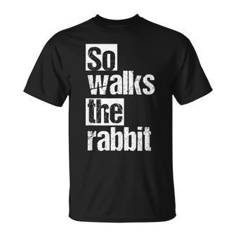 So Lauf Der Hase So Walks The Rabbit T-Shirt - Seseable