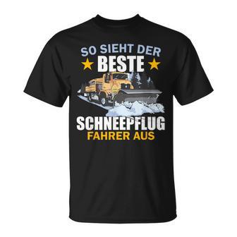 So sieht der beste Schneepflugfahrer aus T-Shirt, Winterdienst Tee - Seseable