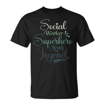 Social Worker Superhero Myth Legend Social Work T-Shirt - Monsterry DE