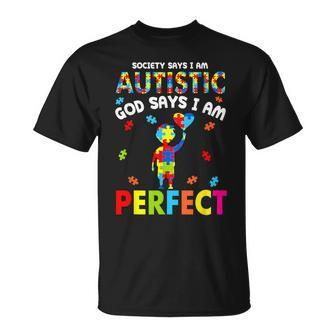 Society Says I'm Autistic God Says I'm Perfect Autism T-Shirt - Seseable