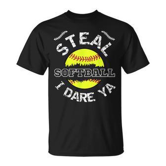 Softball Catcher Steal I Dare Ya Player Girls T-Shirt - Monsterry CA