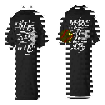 Softball Player Pitches Be Crazy Softball Pitcher T-Shirt - Monsterry