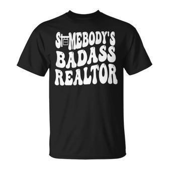 Somebody's Badass Realtor On Back T-Shirt - Seseable