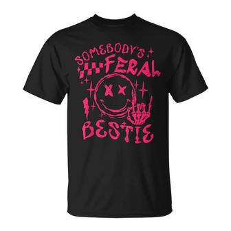 Somebody's Feral Bestie T-Shirt | Seseable CA