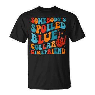 Somebody's Spoiled Blue Collar Girlfriend Skeleton Hand T-Shirt - Monsterry CA