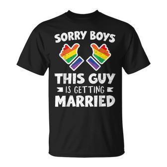 Sorry Boys This Guy Is Getting Married Lgbt Gay Couple T-Shirt - Monsterry DE