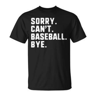 Sorry Can't Baseball Bye Player T-Shirt - Thegiftio UK