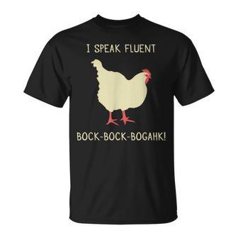 I Speak Fluent Bock-Bock-Bogahk Chicken T-Shirt - Monsterry DE