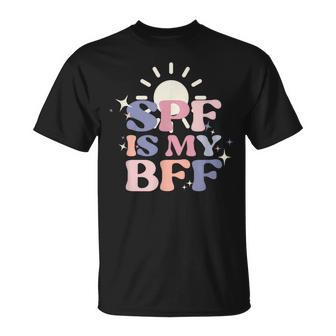 Spf Is My Bff Sunscreen Skincare Esthetician T-Shirt - Seseable
