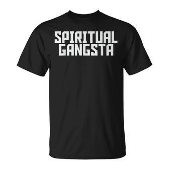 Spiritual Gangsta Spiritual Meditation Yoga Lover T-Shirt - Seseable