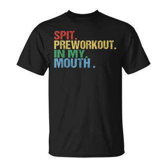 Spit Preworkout In My Mouth Vintage Distressed Gym T-Shirt - Seseable
