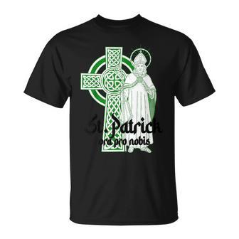 St Patrick Ora Pro Nobis Catholic Ireland Prayer Christian T-Shirt - Seseable