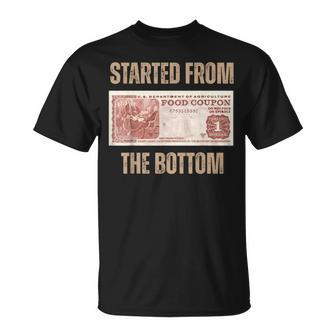Started From Food Stamp Amounts In Each State The Bottom T-Shirt - Seseable