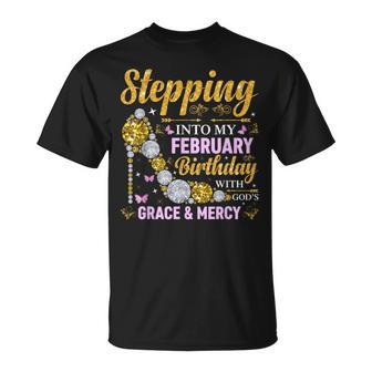 Stepping Into February Birthday With Gods Grace And Mercy T-Shirt | Mazezy